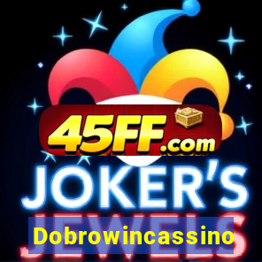 Dobrowincassino