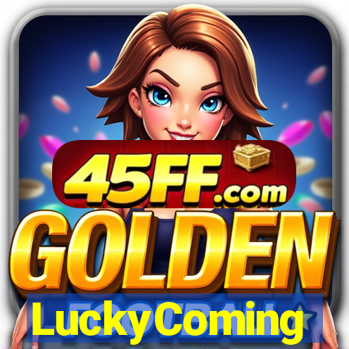 LuckyComing