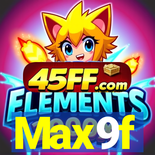 Max9f