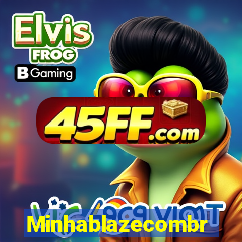Minhablazecombr