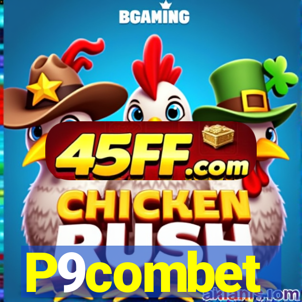 P9combet