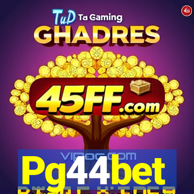 Pg44bet