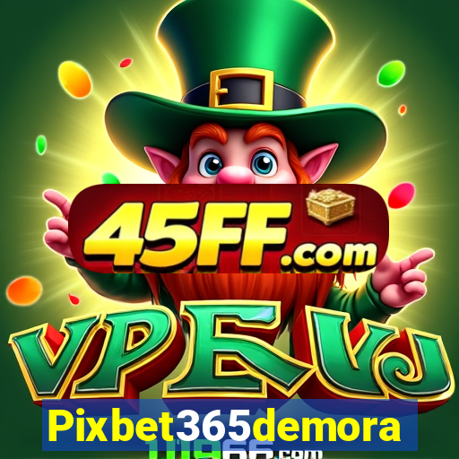 Pixbet365demora