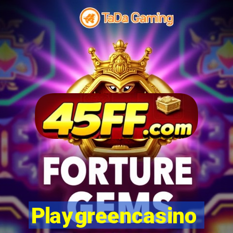 Playgreencasino