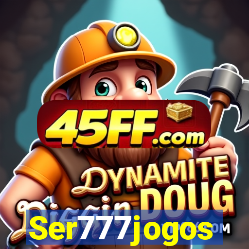 Ser777jogos