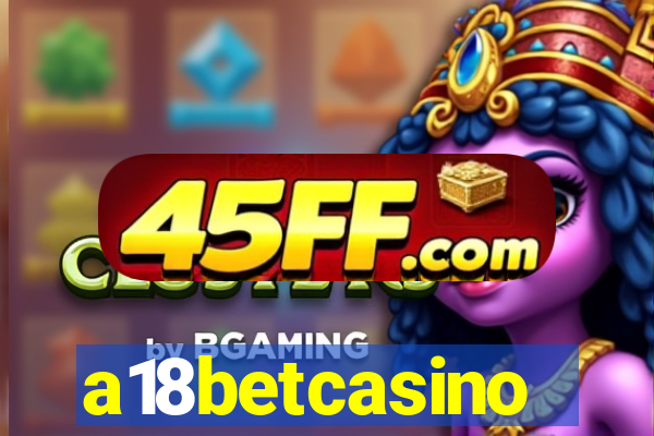 a18betcasino