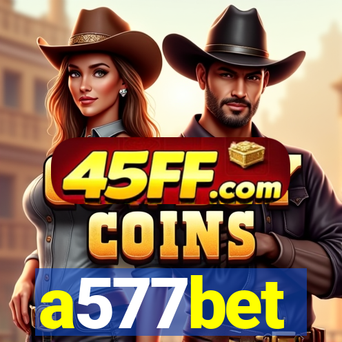 a577bet