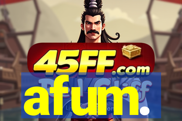 afum.
