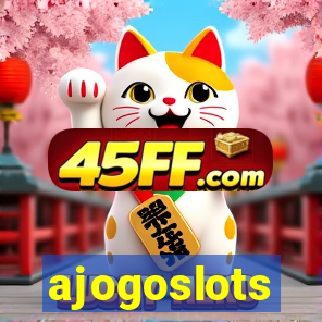 ajogoslots