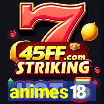 animes18