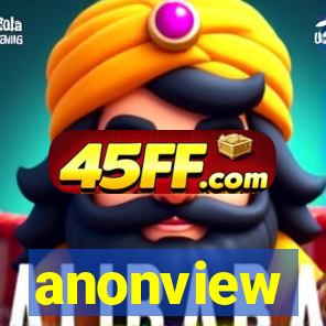 anonview