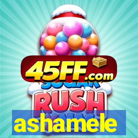 ashamele