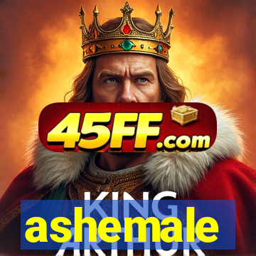 ashemale