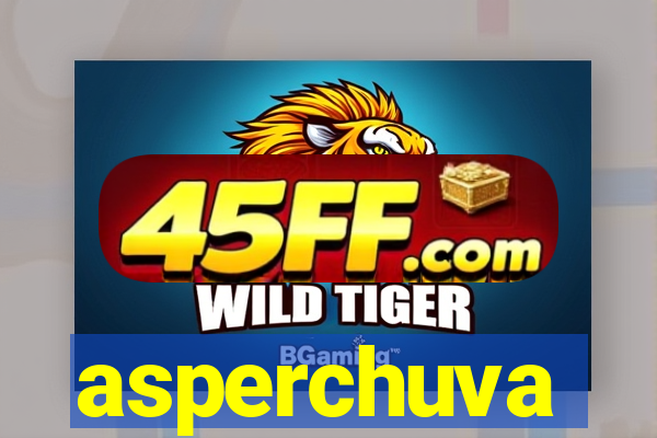 asperchuva