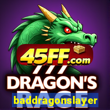 baddragonslayer