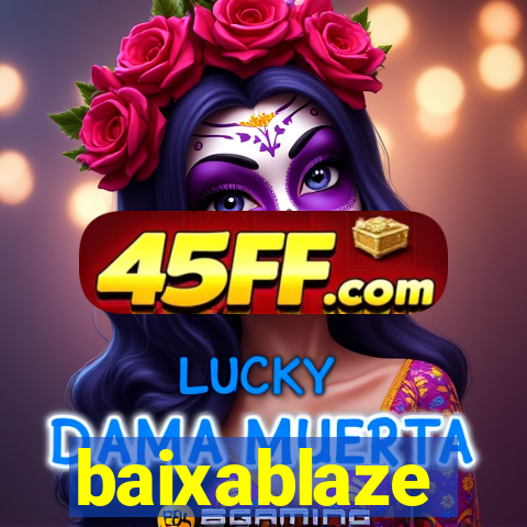 baixablaze
