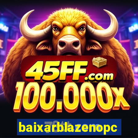 baixarblazenopc