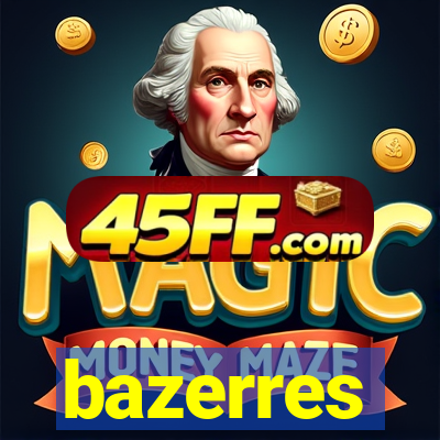 bazerres