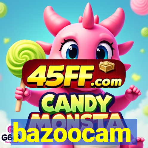 bazoocam