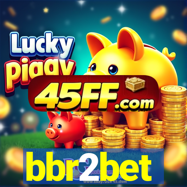 bbr2bet