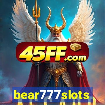 bear777slots