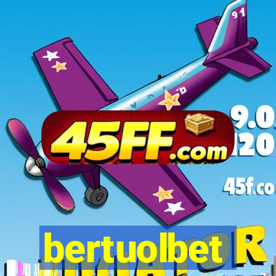 bertuolbet
