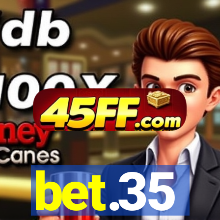 bet.35
