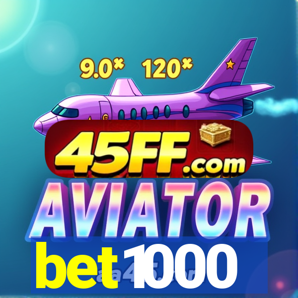 bet1000