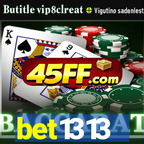 bet1313