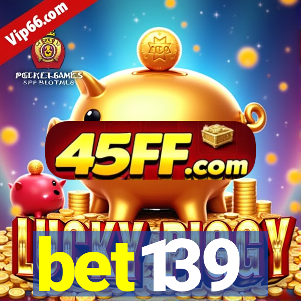 bet139