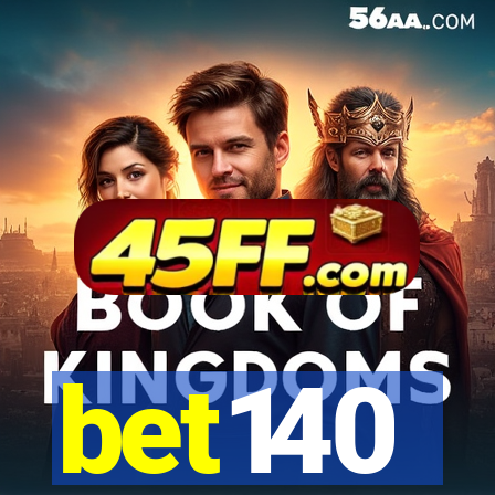 bet140