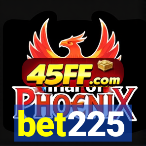 bet225