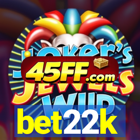 bet22k