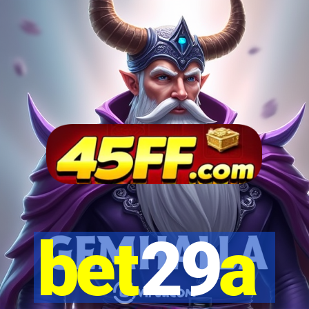 bet29a