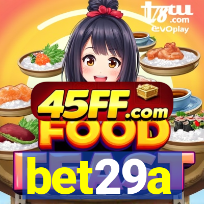 bet29a