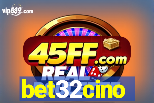 bet32cino