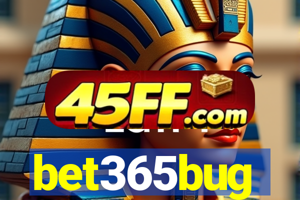bet365bug