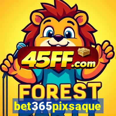 bet365pixsaque