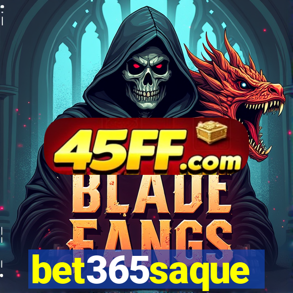 bet365saque