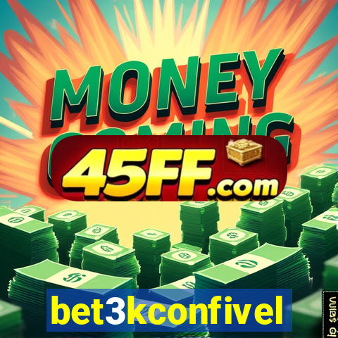 bet3kconfivel