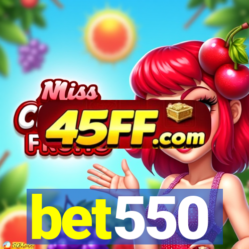 bet550