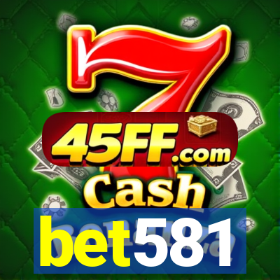 bet581