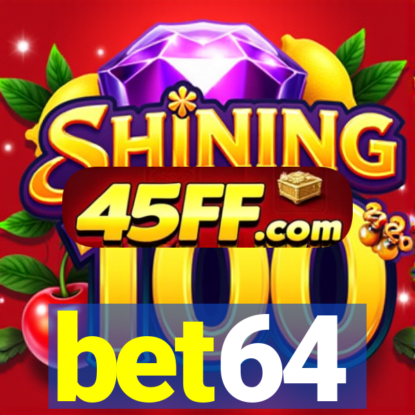 bet64