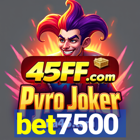 bet7500