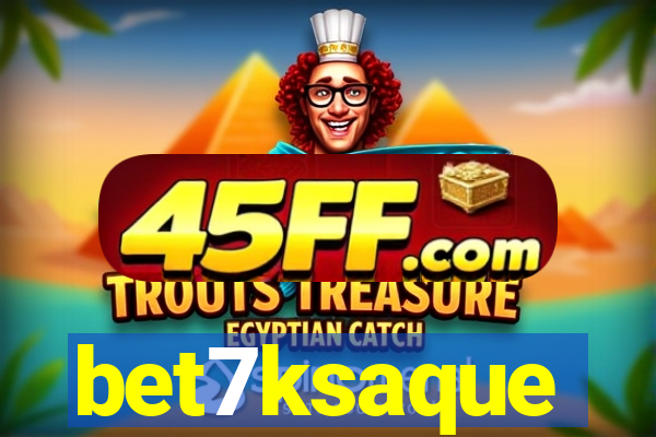 bet7ksaque