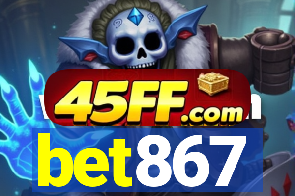 bet867