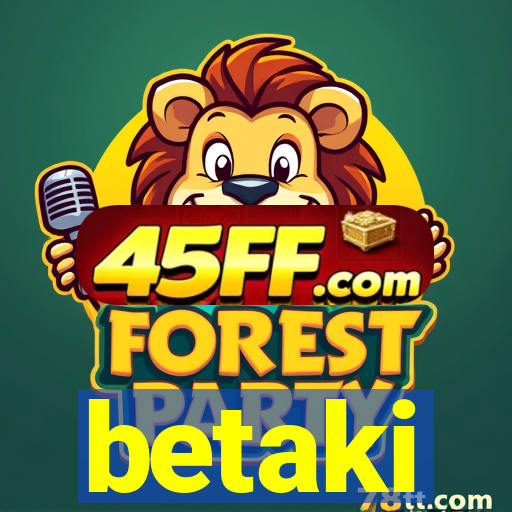 betaki