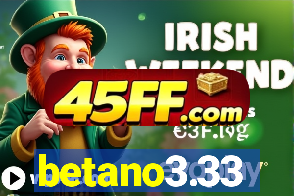 betano3.33