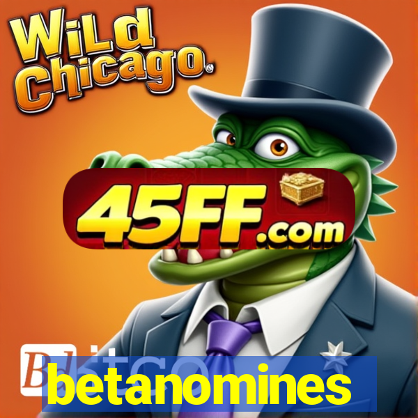 betanomines