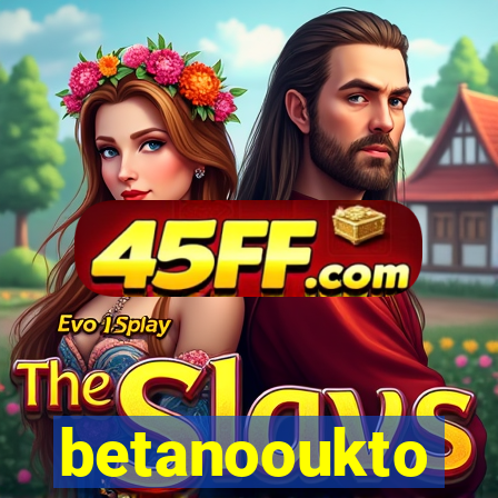 betanooukto